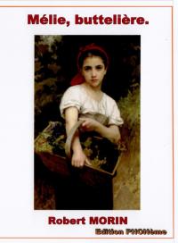 Mélie, buttelière de Robert Morin